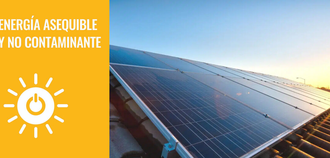  Objetivo de Desarrollo Sostenible 7, metas para una energía asequible y no contaminante 